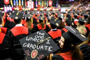 A graduate displays a meaningful message on their graduation cap during the winter commencement ceremony held in the Kohl Center at the University of Wisconsin-Madison on Dec. 15, 2019. (Photo by Bryce Richter /UW-Madison)